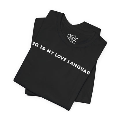 BBQ is my love language Tee - Outloud Apparel Co