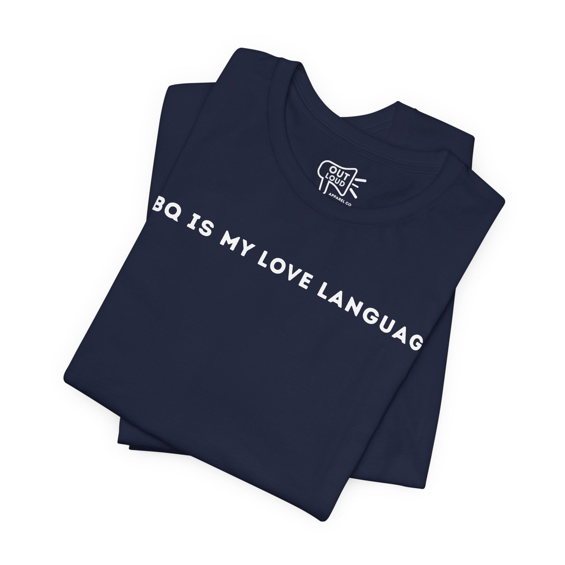 BBQ is my love language Tee - Outloud Apparel Co