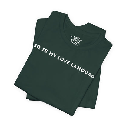 BBQ is my love language Tee - Outloud Apparel Co