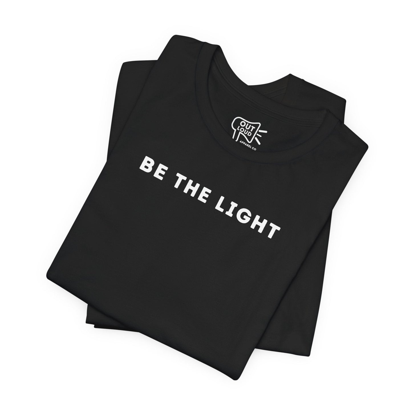 Be The Light Tee - Outloud Apparel Co