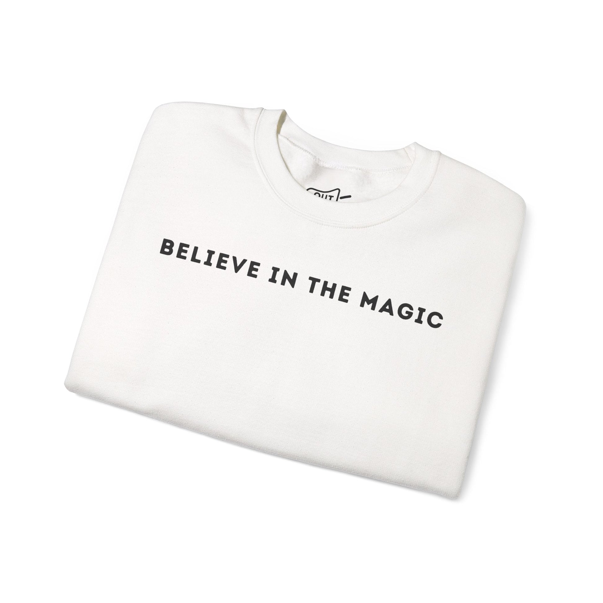 Believe In The Magic Sweatshirt - Outloud Apparel Co