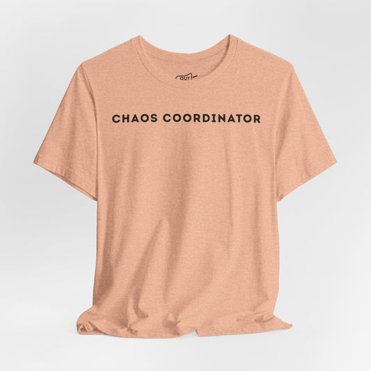 Chaos Coordinator Tee - Outloud Apparel Co