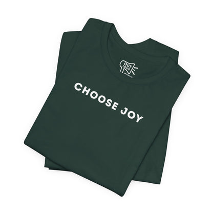 Choose Joy Tee - Outloud Apparel Co