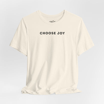 Choose Joy Tee - Outloud Apparel Co