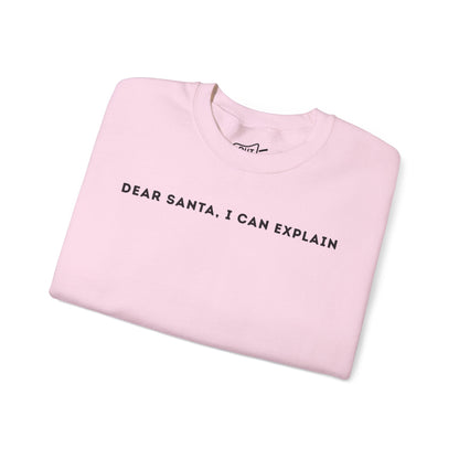 Dear Santa I Can Explain Sweatshirt - Outloud Apparel Co