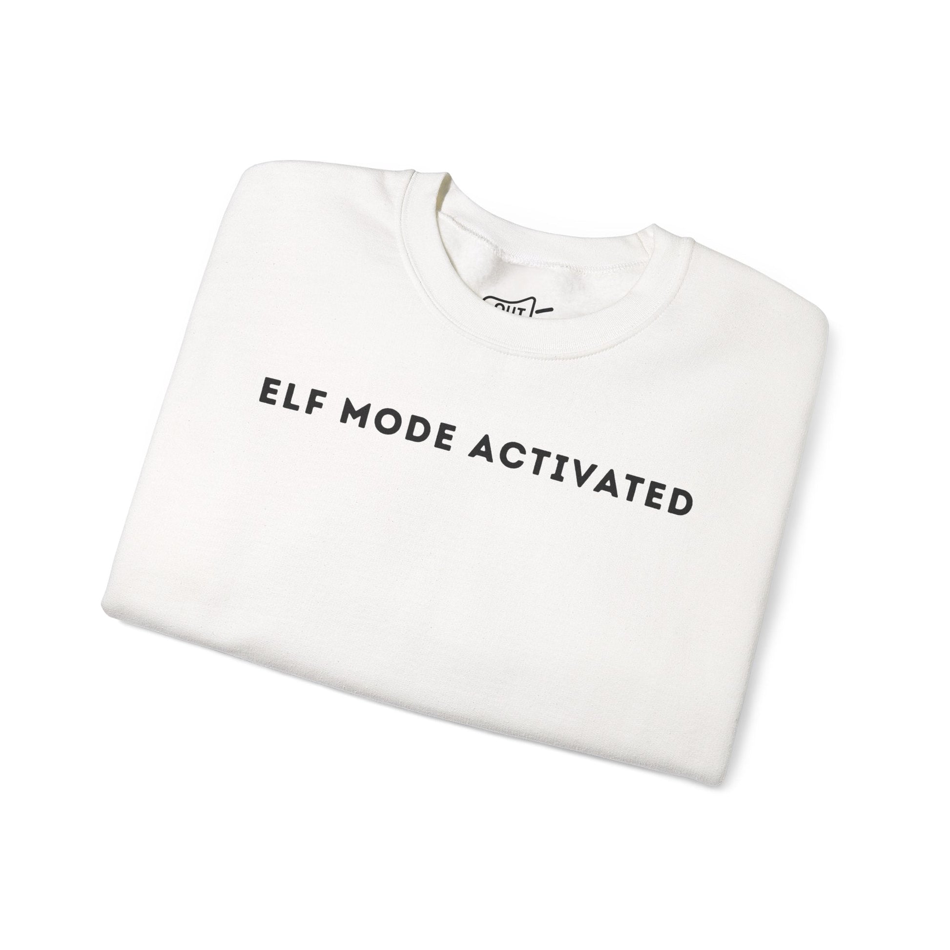 Elf Mode Activated Sweatshirt - Outloud Apparel Co