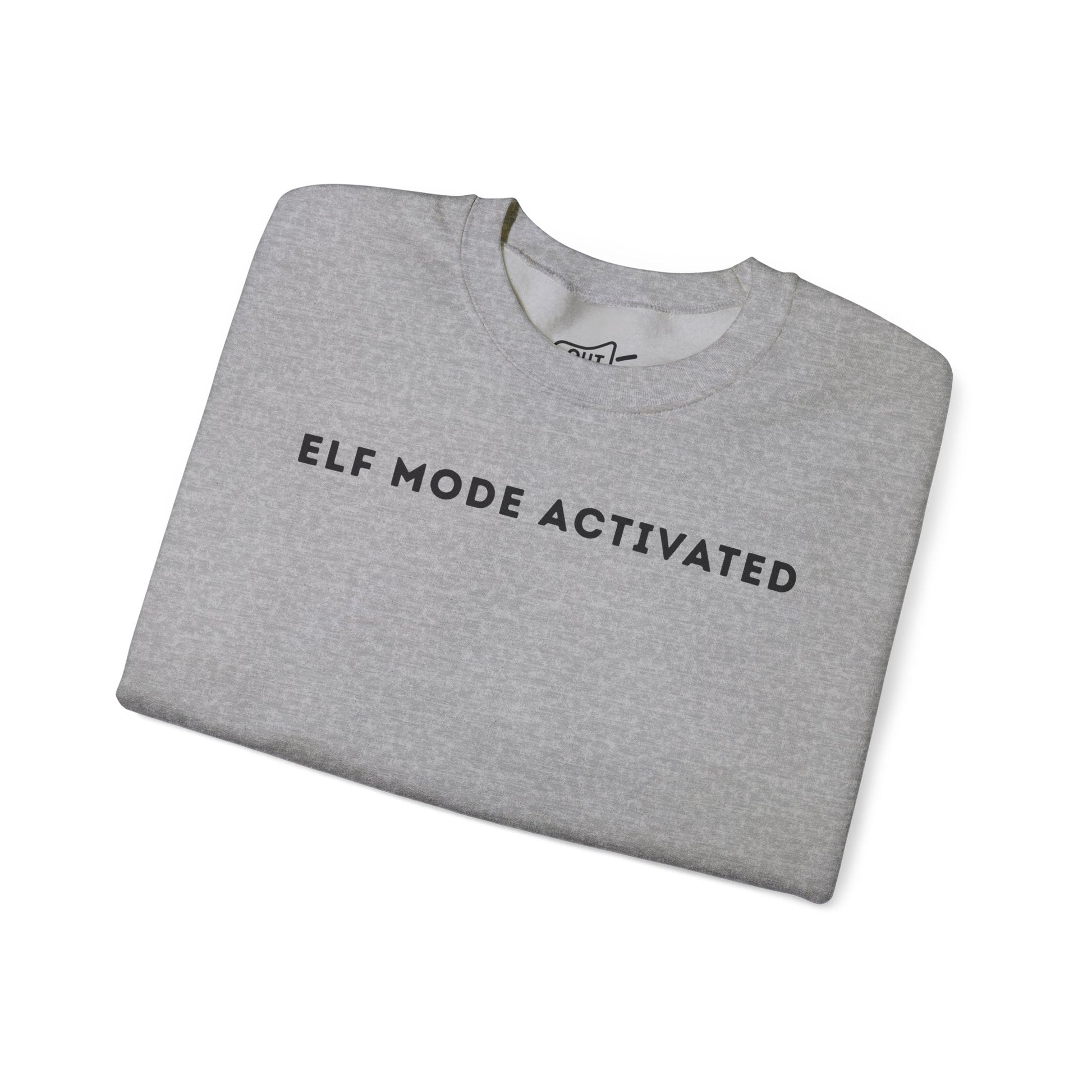 Elf Mode Activated Sweatshirt - Outloud Apparel Co