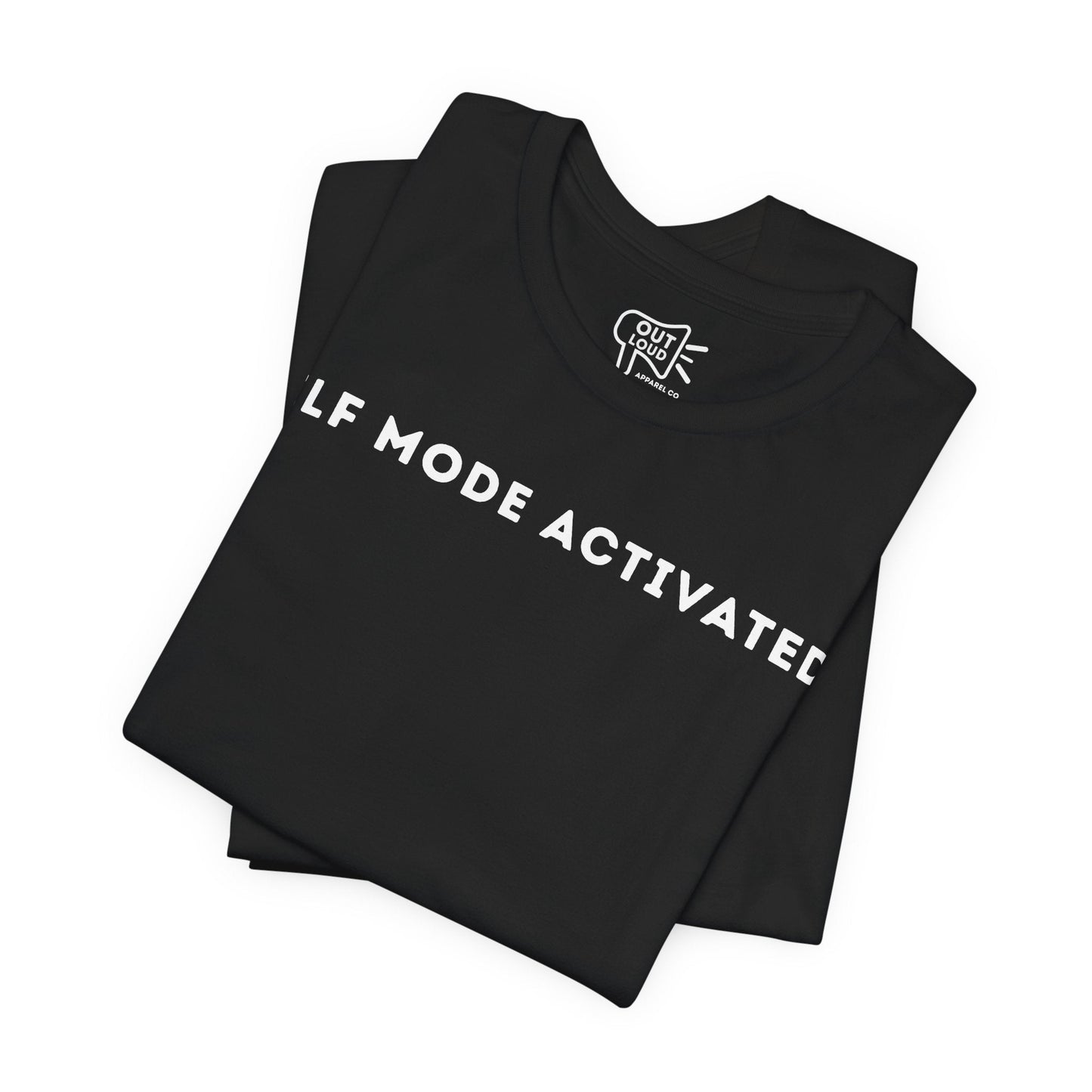 Elf Mode Activated Tee - Outloud Apparel Co