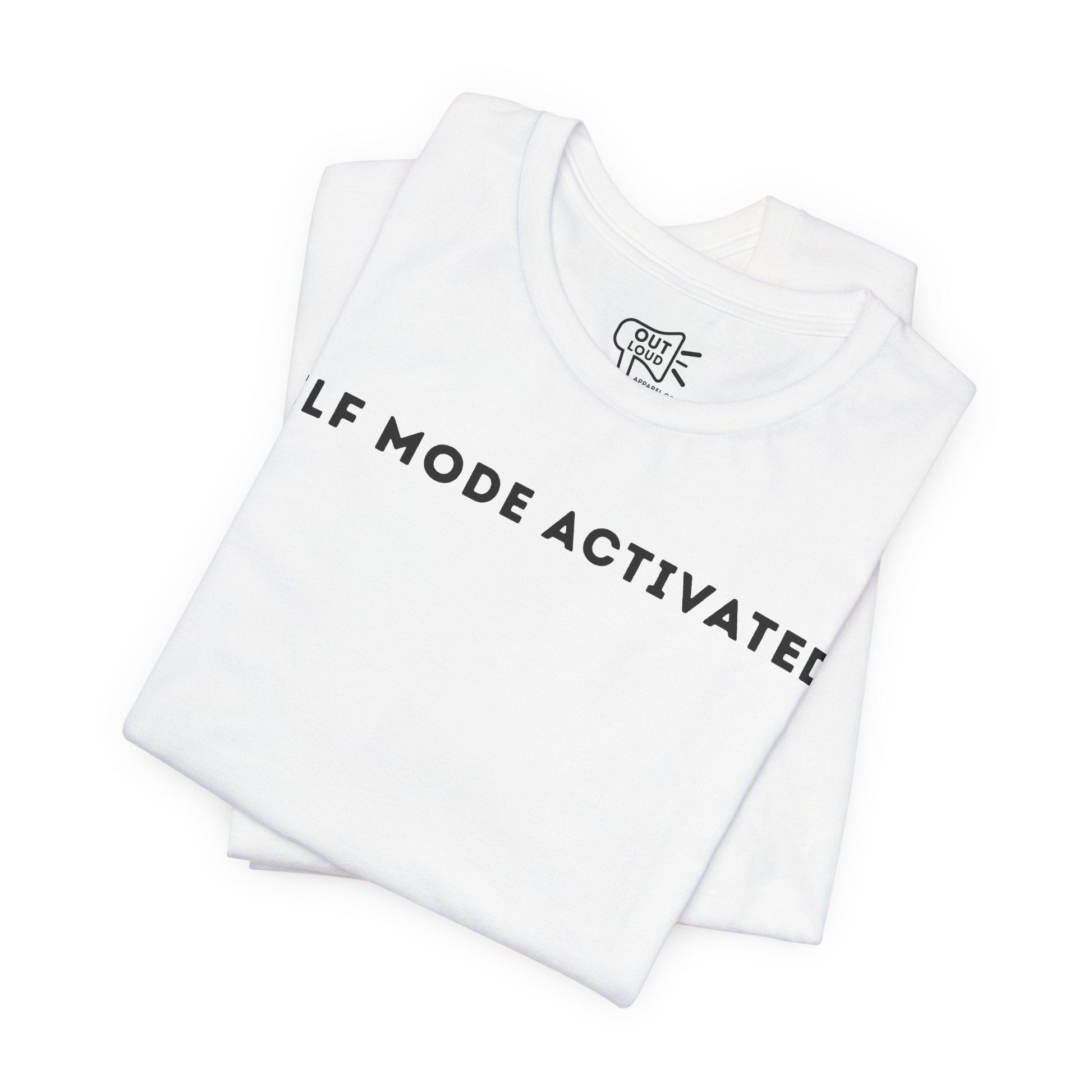 Elf Mode Activated Tee - Outloud Apparel Co