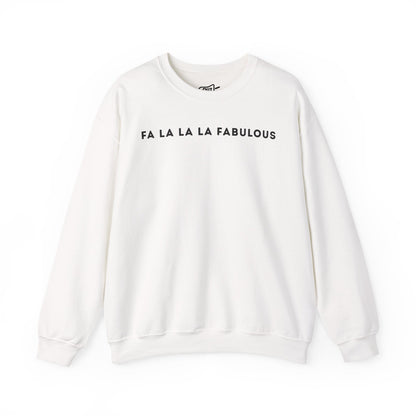 Fa La La La Fabulous Sweatshirt - Outloud Apparel Co