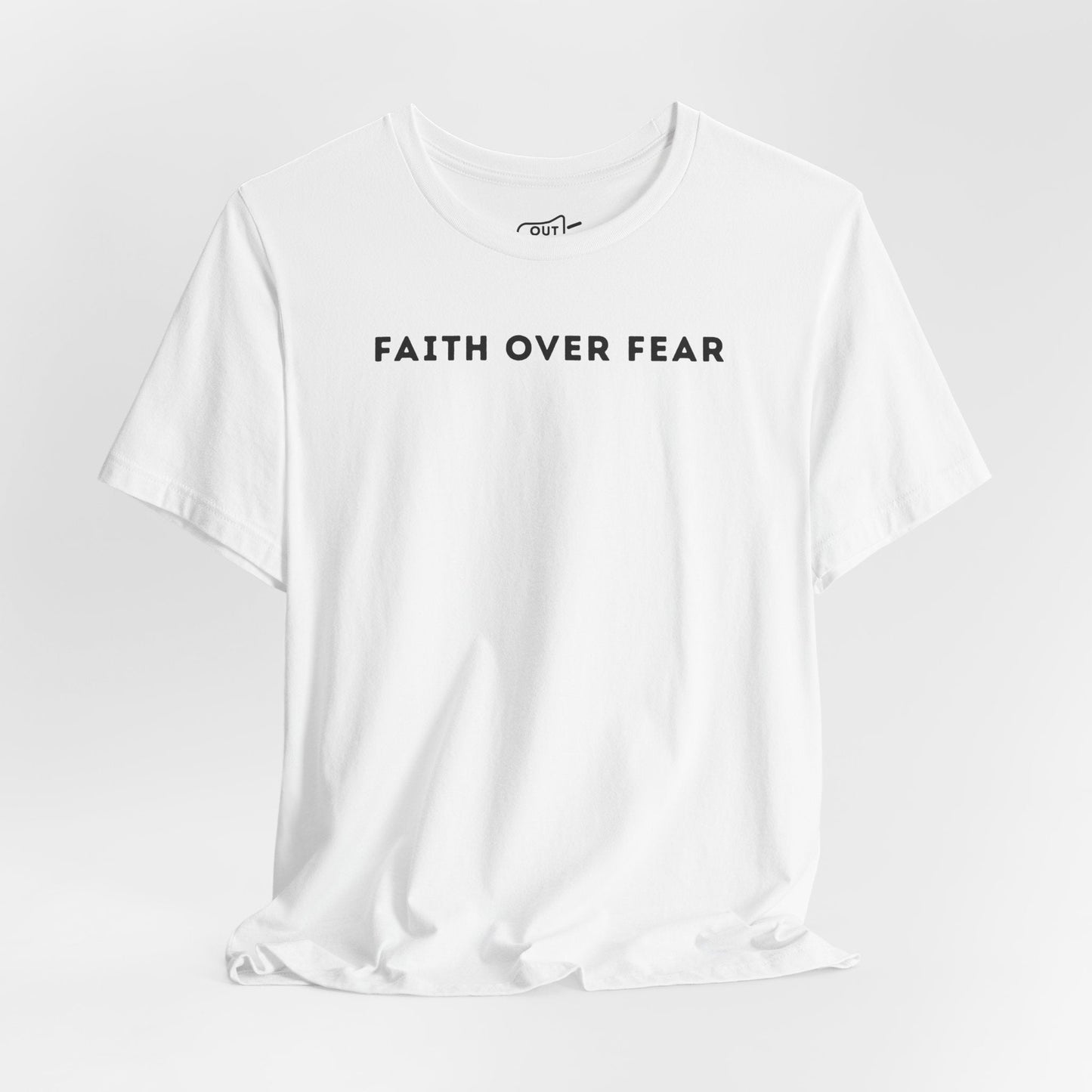 Faith Over Fear Tee - Outloud Apparel Co