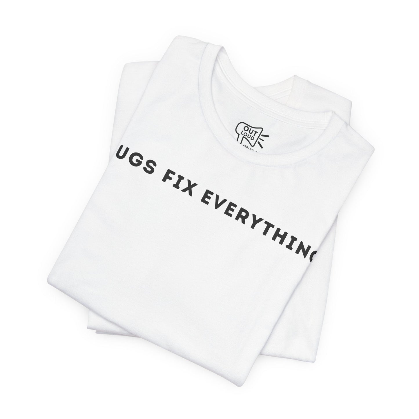 Hugs Fix Everything Tee - Outloud Apparel Co
