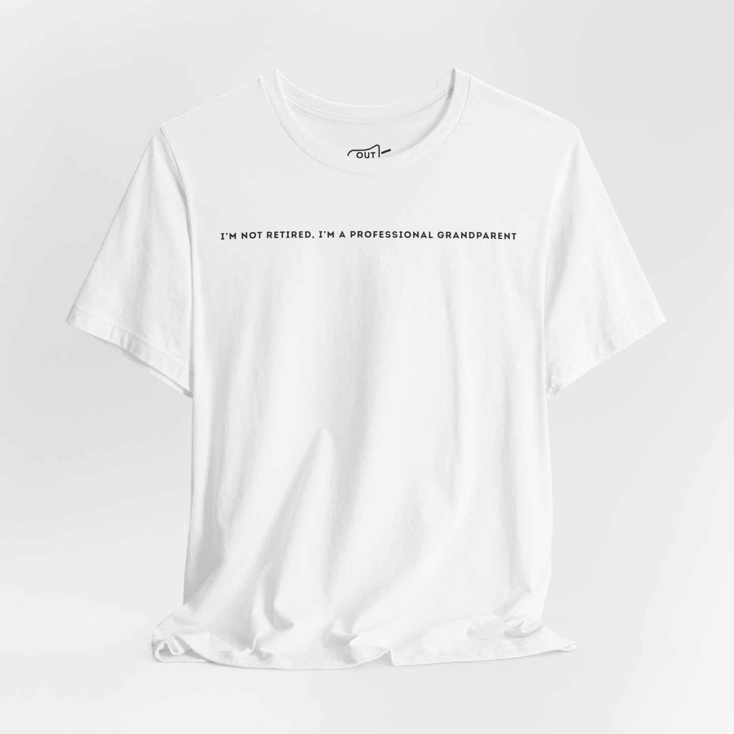 Im Not Retired, Im A Professional Grandparent Tee - Outloud Apparel Co
