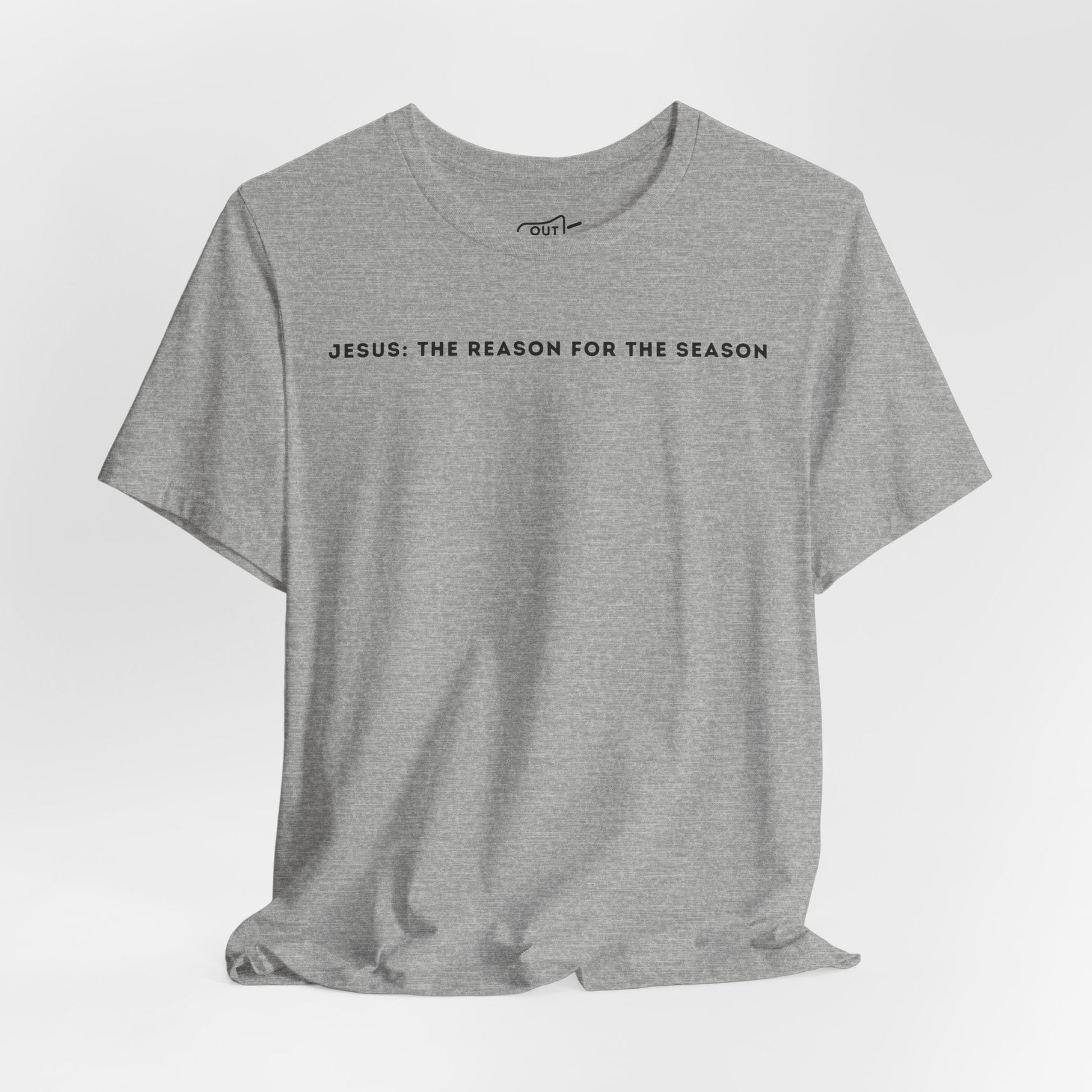 Jesus The Reason For The Season Tee - Outloud Apparel Co