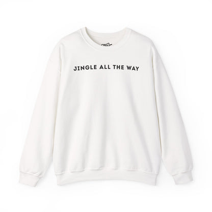 Jingle All The Way Sweatshirt - Outloud Apparel Co
