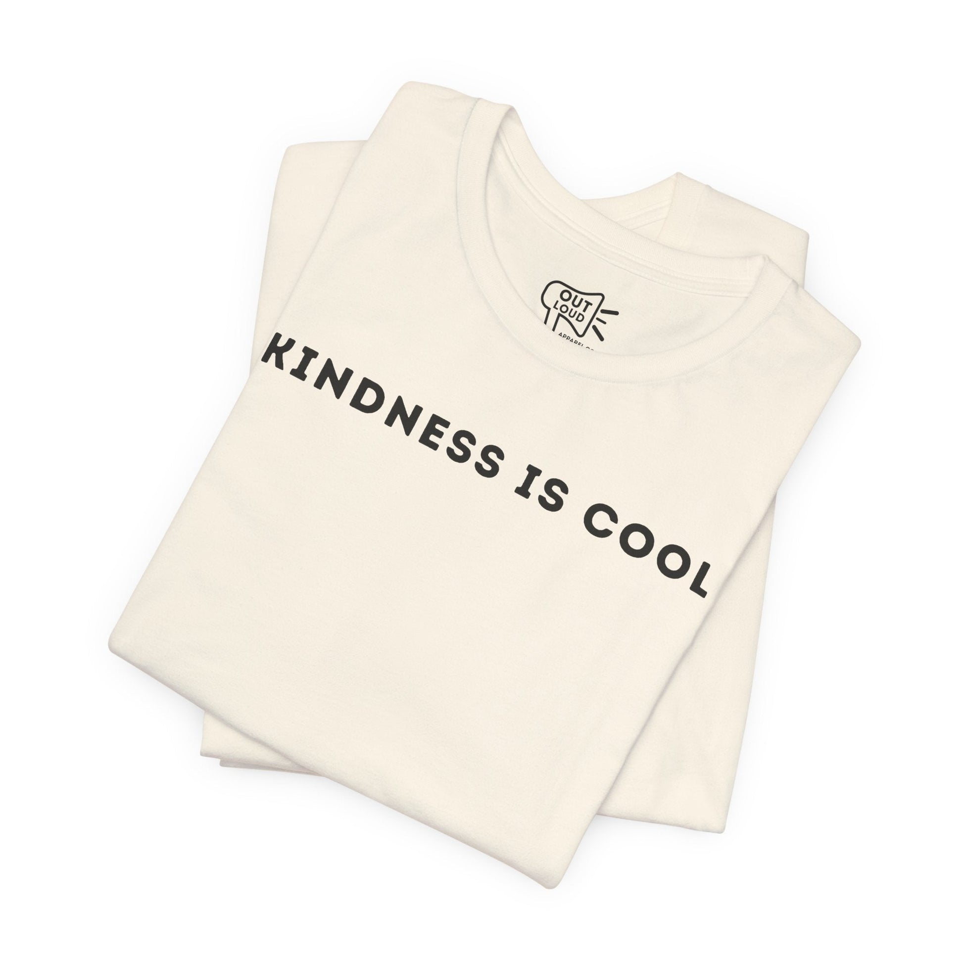 Kindness Is Cool Tee - Outloud Apparel Co