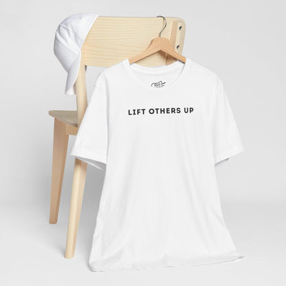 Lift Others Up Tee - Outloud Apparel Co