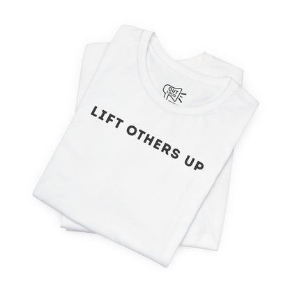 Lift Others Up Tee - Outloud Apparel Co