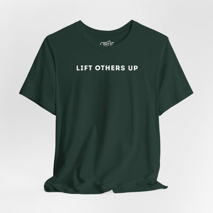 Lift Others Up Tee - Outloud Apparel Co