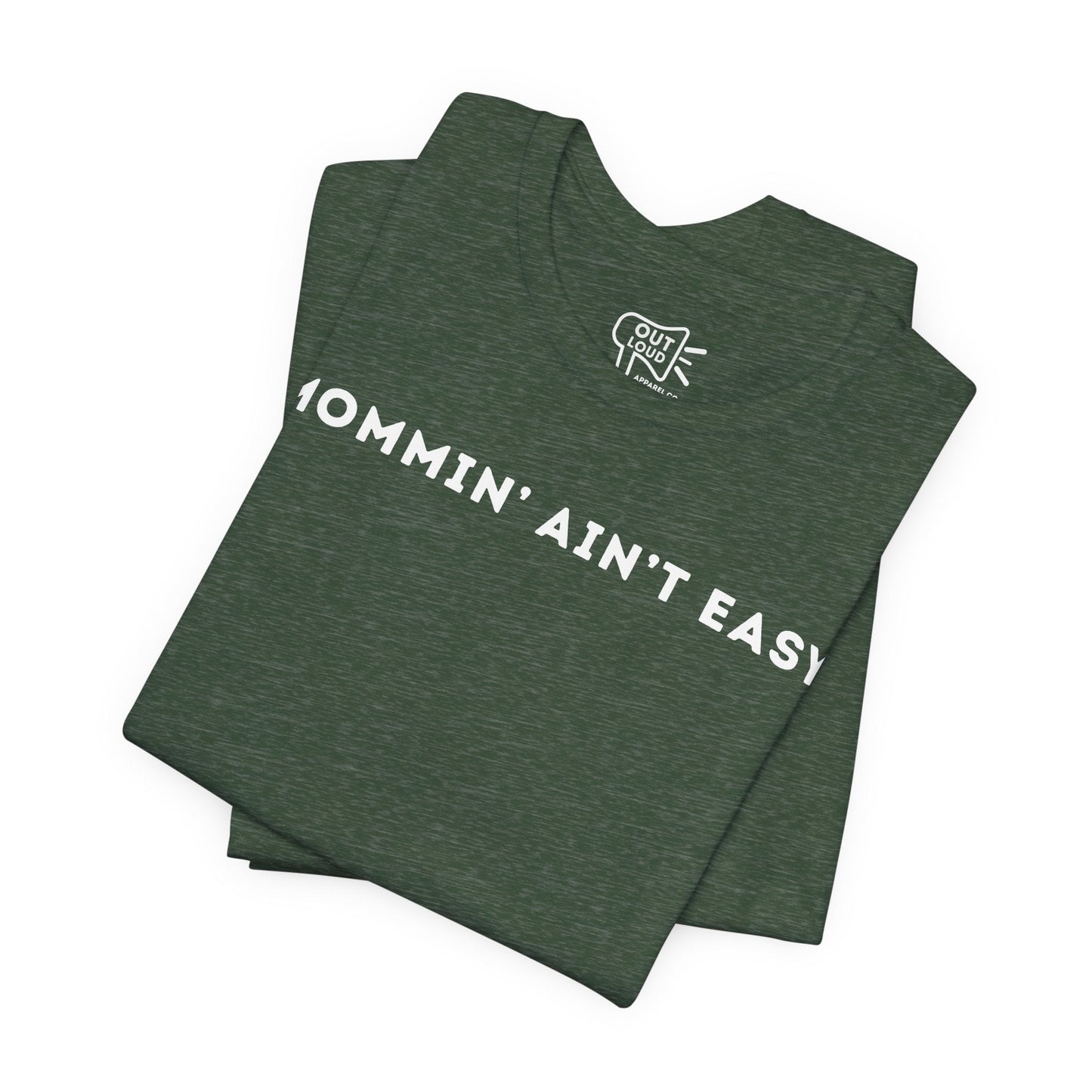 Mommin Aint Easy Tee - Outloud Apparel Co