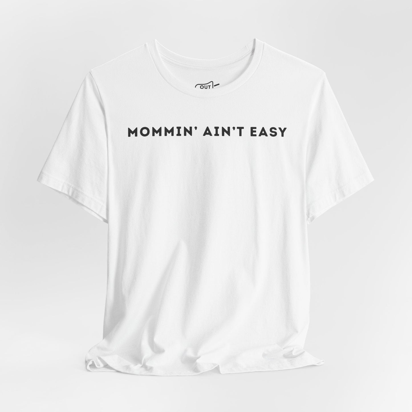 Mommin Aint Easy Tee - Outloud Apparel Co