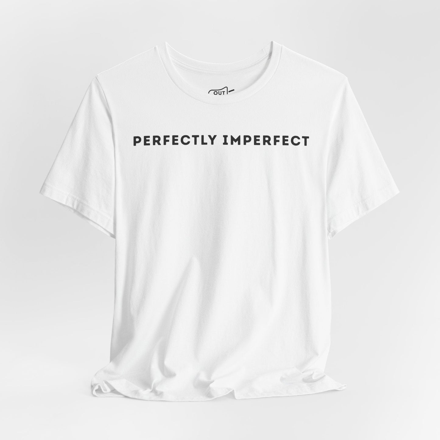 Perfectly Imperfect Tee - Outloud Apparel Co