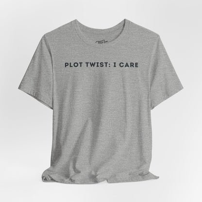 Plot Twist I Care Tee - Outloud Apparel Co