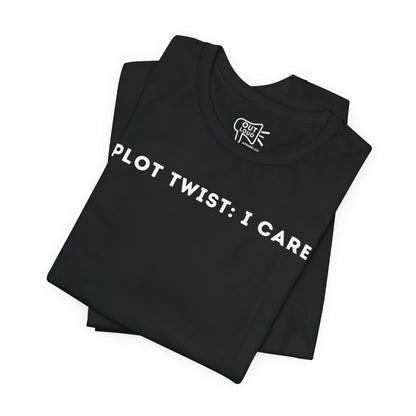 Plot Twist I Care Tee - Outloud Apparel Co