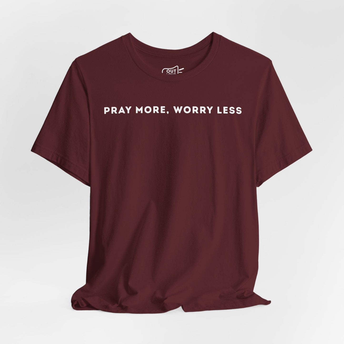 Pray More Worry Less Tee - Outloud Apparel Co