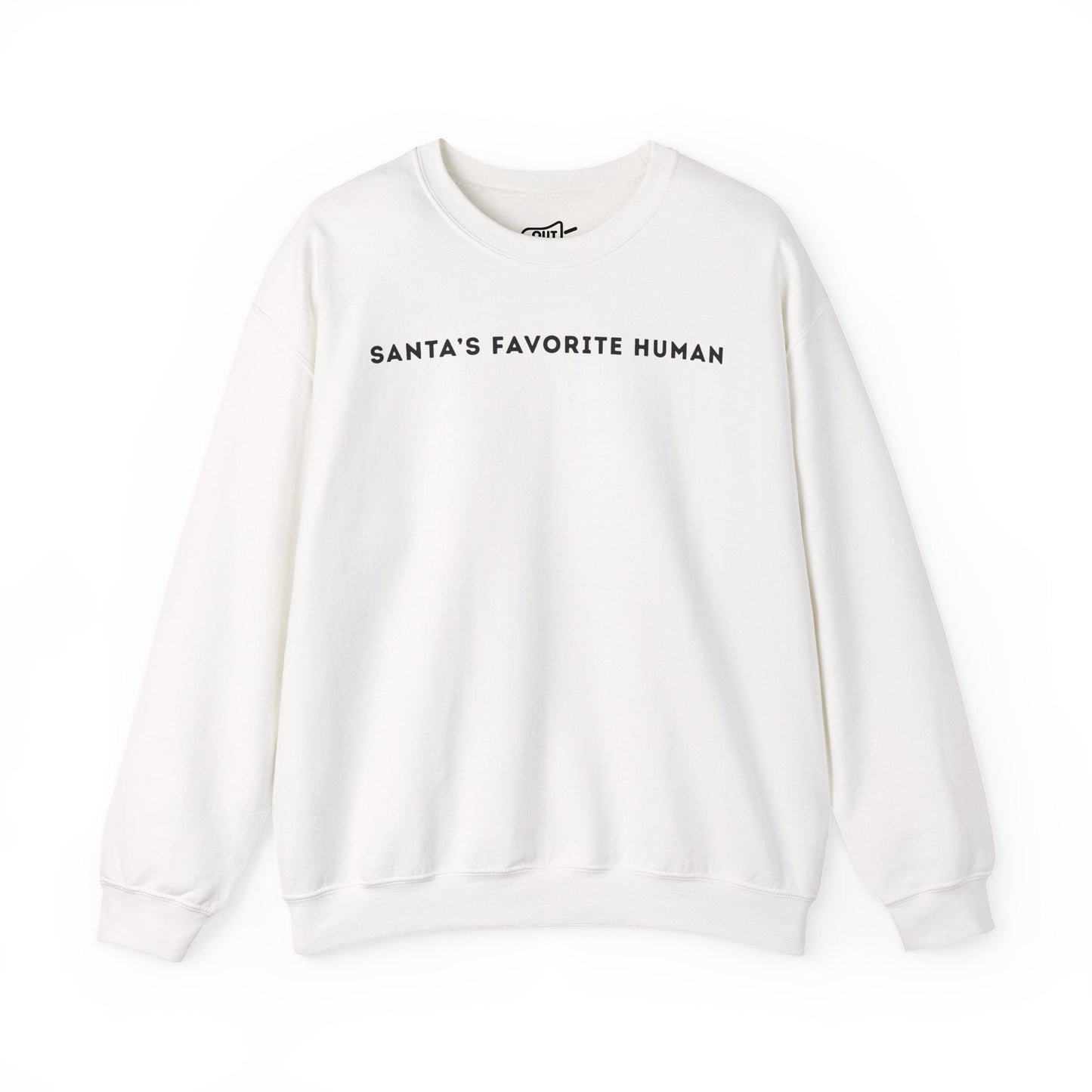 Santas Favorite Human Sweatshirt - Outloud Apparel Co