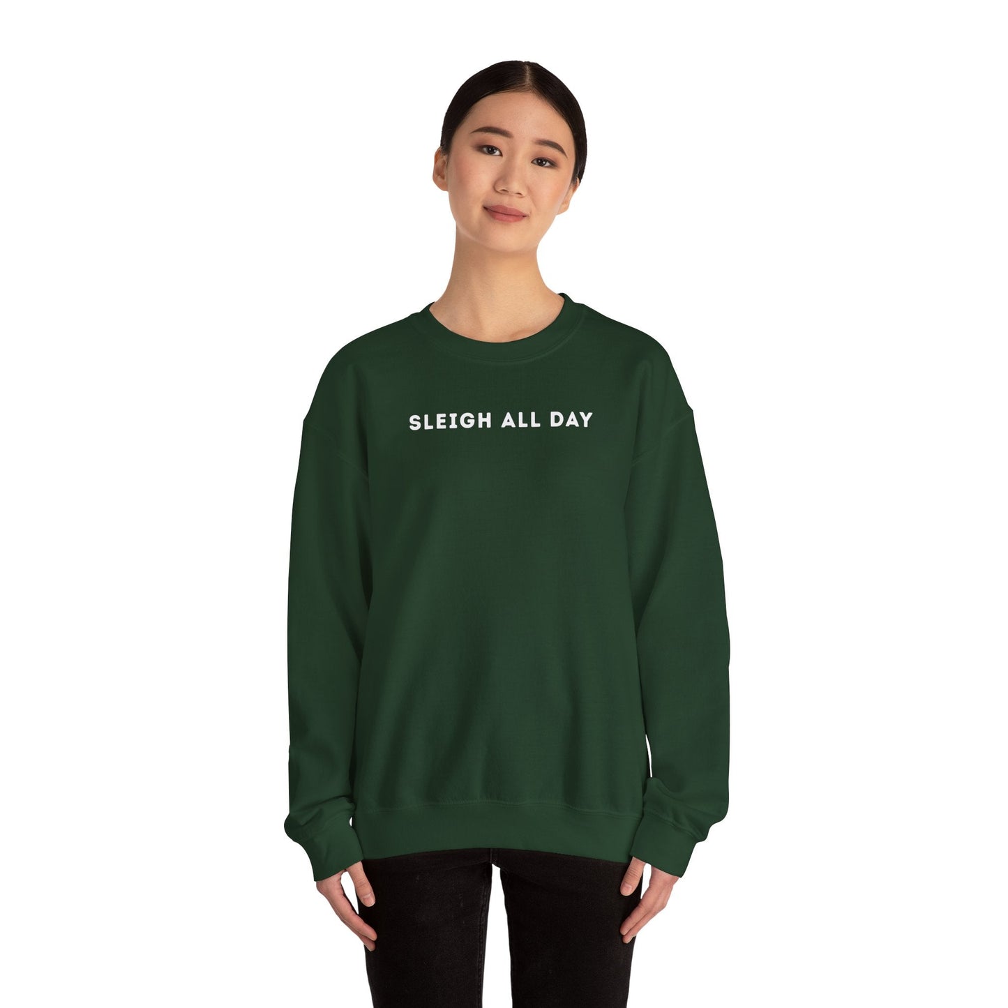 Sleigh All Day Sweatshirt - Outloud Apparel Co