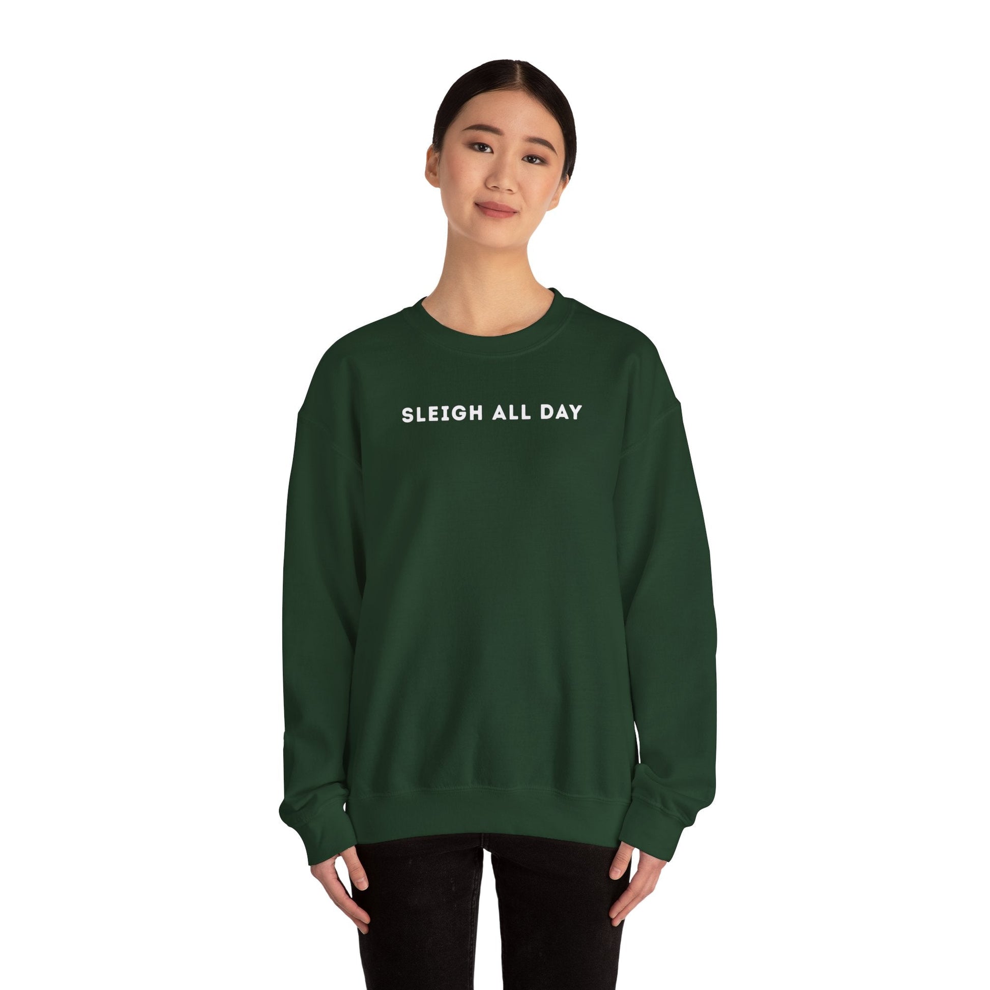 Sleigh All Day Sweatshirt - Outloud Apparel Co