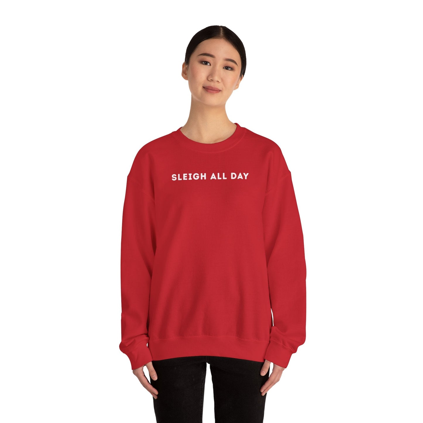 Sleigh All Day Sweatshirt - Outloud Apparel Co