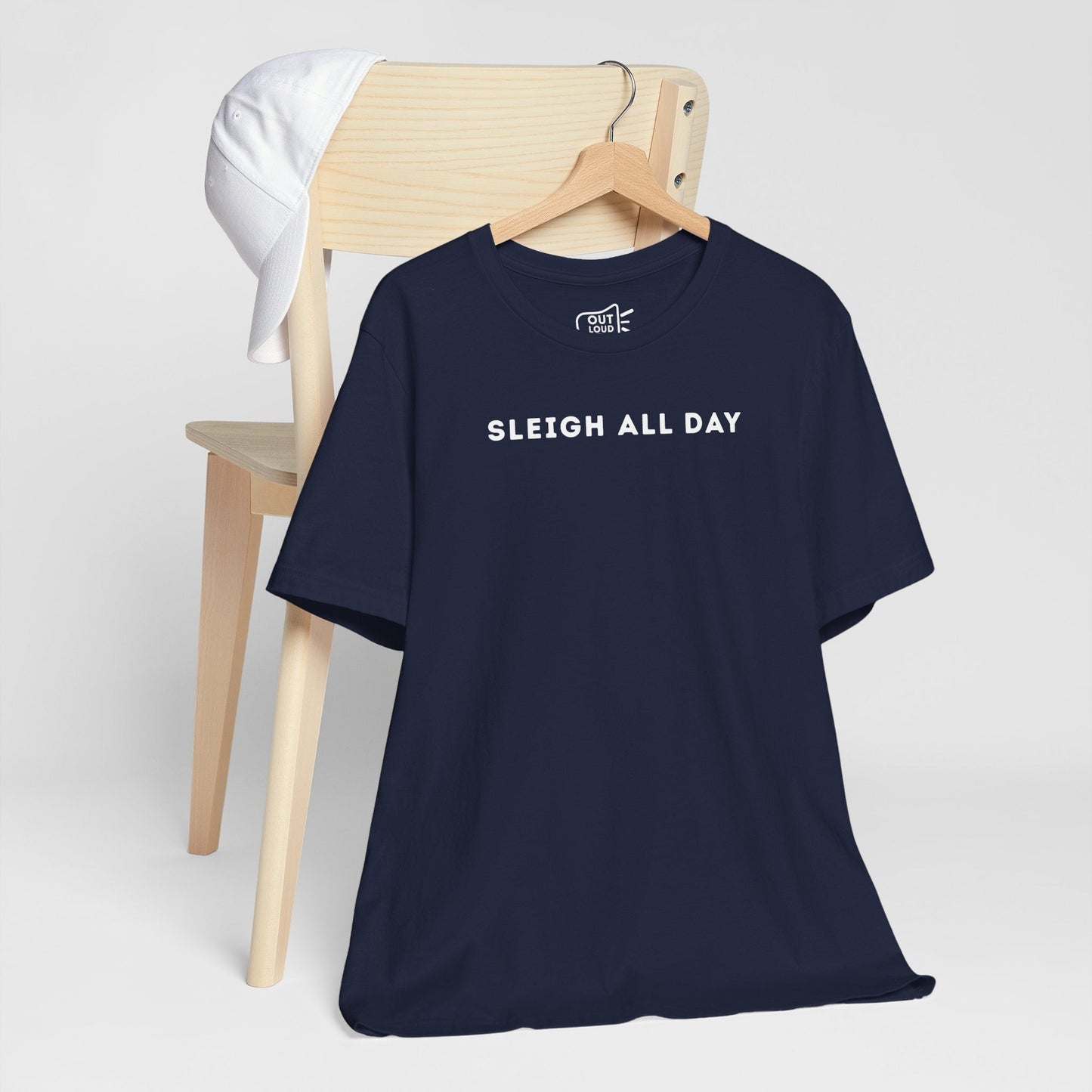 Sleigh All Day Tee - Outloud Apparel Co